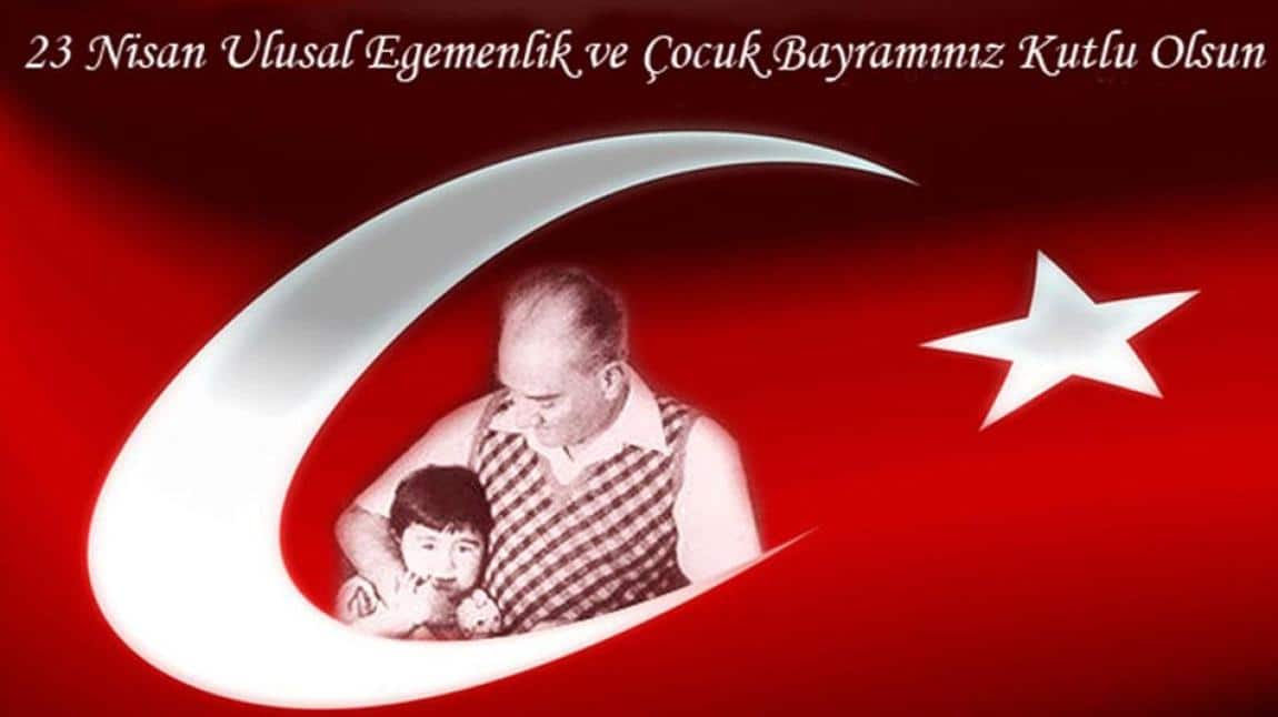 23 Nisan Ulusal Egemenlik ve Çocuk Bayramı Kutlamaları